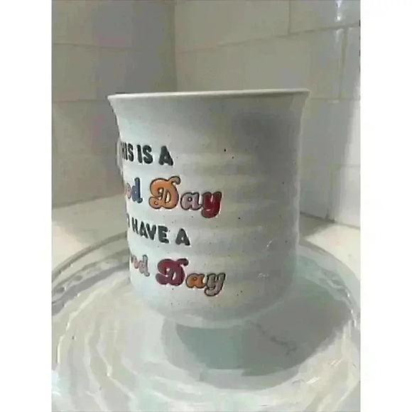 THIS IS A GOOD DAY TO HAVE A GOOD DAY 16oz Stoneware Mug Double Sided - Picture 2 of 11